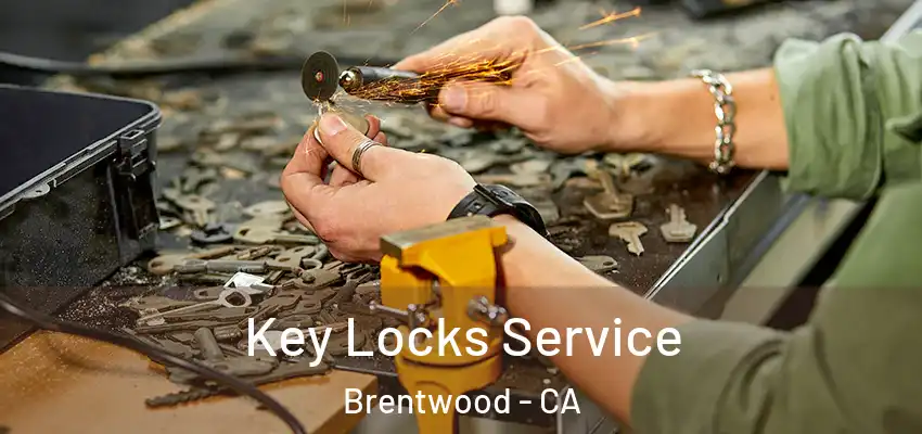  Key Locks Service Brentwood - CA