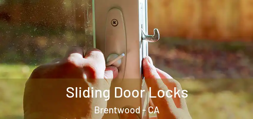  Sliding Door Locks Brentwood - CA